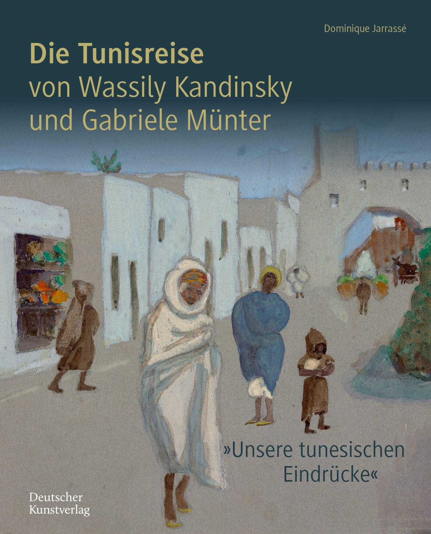 Die Tunisreise von Wassily Kandinsky und Gabriele Münter's cover